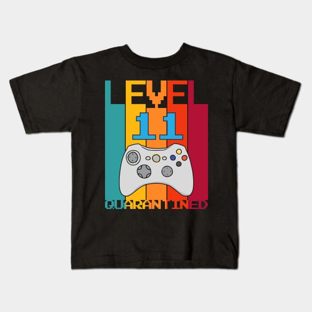 Level 11 Quarantined 11th Video Gamer Quarantine birthday Kids T-Shirt by heidiki.png